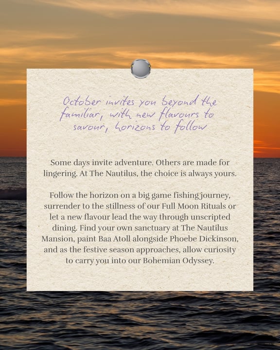 Throughout October at The Nautilus, we celebrate being awarded Two MICHELIN Keys, a recognition of the deeply personal experiences that define our island. Allow your House Master to shape each day ent