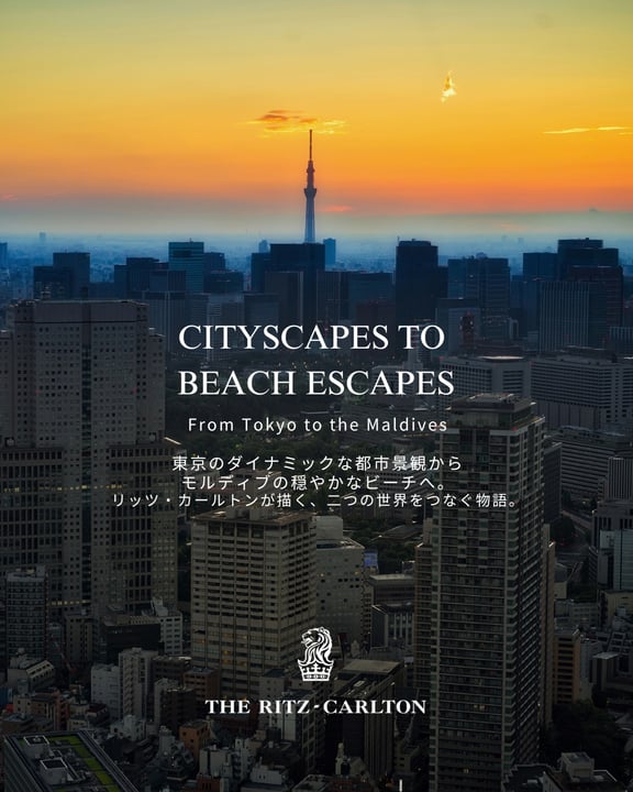 Foto geteilt von ザ・リッツ・カールトン東京 / The Ritz-Carlton, Tokyo am 11. Juli 2026, mit Verlinkung von @ritzcarltonmaldives. Könnte ein Bild von Poster, Wolkenkratzer, Gebäuden, Turm und Text sein, auf dem „CITYSCAPES TO BEAC BE“ steht.
