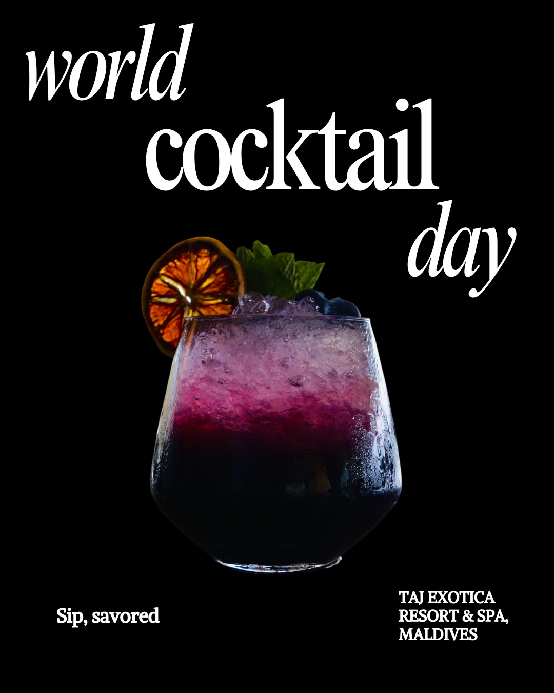 Photo by Taj Exotica Resort & Spa on May 12, 2026. May be an image of cocktail, juice and text that says "world cocktail day Sip, savored TAJ EXOTICA RESORT & &SPA, MALDIVES".